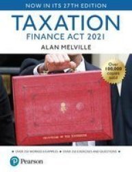 Alan Melville: Taxation Finance Act 2021 27TH Edition Paperback 27TH Edition