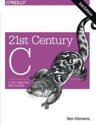 21ST Century C: C Tips From The New School