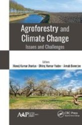 Agroforestry And Climate Change - Issues And Challenges Paperback