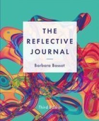 The Reflective Journal Paperback 3RD Ed. 2020