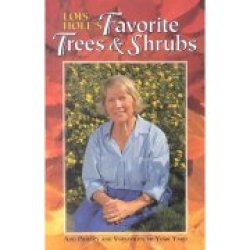 Lois Hole"s Favorite Trees & Shrubs