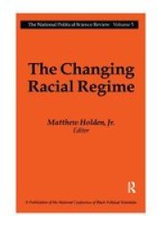 The Changing Racial Regime Hardcover