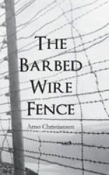 The Barbed Wire Fence Paperback