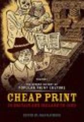 The Oxford History of Popular Print Culture, v. 1 - Cheap Print in Britain and Ireland to 1660 Hardcover