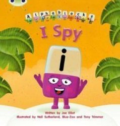 I Spy: Alphablocks Phase 5 fiction