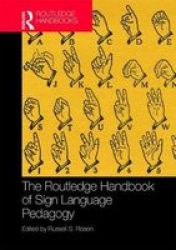 The Routledge Handbook Of Sign Language Pedagogy Hardcover