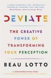 Deviate - The Creative Power Of Transforming Your Perception Paperback