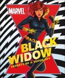 Marvel Black Widow - Secrets Of A Super-spy Hardcover