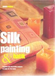 Susie Stokoe-silk Painting & Batik New Large Soft Cover
