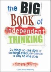 The Big Book Of Independent Thinking