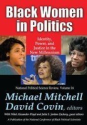Black Women In Politics - Identity Power And Justice In The New Millennium Hardcover