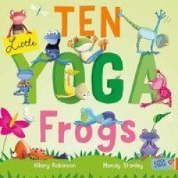 Ten Little Yoga Frogs Paperback