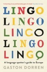 Lingo - A Language Spotter& 39 S Guide To Europe Paperback