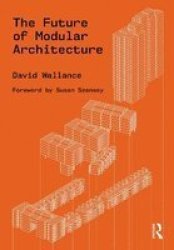 The Future Of Modular Architecture Hardcover