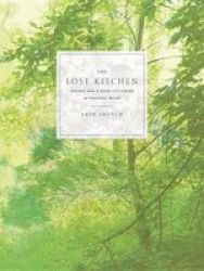 The Lost Kitchen - Recipes And A Good Life Found In Dom Maine Hardcover
