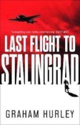 Last Flight To Stalingrad Paperback