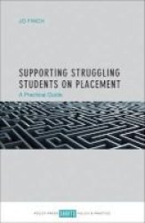 Supporting Struggling Students On Placement - A Practical Guide Paperback