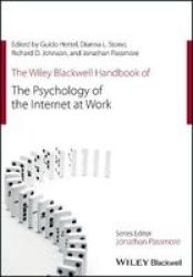 The Wiley Blackwell Handbook Of The Psychology Of The Internet At Work Hardcover