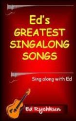 Ed& 39 S Greatest Singalong Songs Paperback
