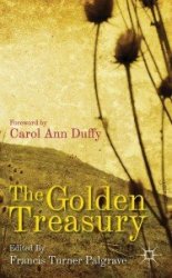 The Golden Treasury By Palgrave Francis Turner 2011 New