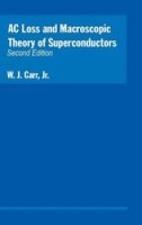 AC Loss and Macroscopic Theory of Superconductors