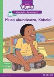 Vuma Isizulu Home Language Grade 1: Izinga LESI-4 Incwadi Yokufunda YE-11 Zulu Paperback