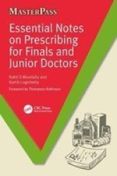 Essential Notes On Prescribing For Finals And Junior Doctors Paperback 1 New Ed