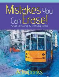 Mistakes You Can Erase Adult Drawing & Activity Book