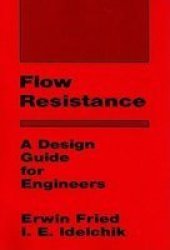 Flow Resistance:Design Guide