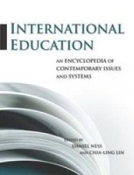 International Education: An Encyclopedia Of Contemporary Issues And Systems 2-VOLUME Set