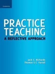 Practice Teaching - A Reflective Approach Hardcover