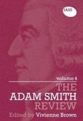 The Adam Smith Review Volume 4 Paperback