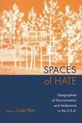 Spaces of Hate - Geographies of Discrimination and Intolerance in the USA