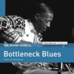 The Rough Guide To Bottleneck Blues Vinyl Record Remastered Album