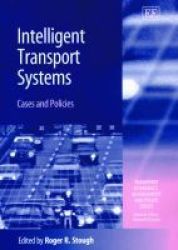 Intelligent Transport Systems - Cases and Policies