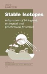 Stable Isotopes: The Integration of Biological, Ecological and Geochemical Processes Environmental Plant Biology Series