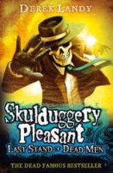 Skulduggery Pleasant: Last Stand Of Dead Men paperback