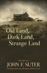 Old Land Dark Land Strange Land - Stories Paperback