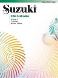 Suzuki Cello School Cello Part Volume 5 - International Edition Paperback Revised Ed.
