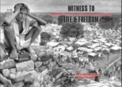 Witness To Life & Freedom hardcover