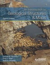 An Introduction to Geological Structures and Maps Paperback, 8th Revised edition