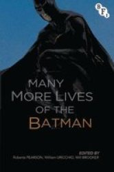 Many More Lives Of The Batman Hardcover 2ND Ed. 2015