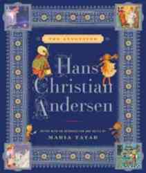 The Annotated Hans Christian Andersen The Annotated Books