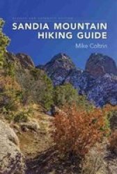 Sandia Mountain Hiking Guide Spiral Bound Revised And Expanded Edition