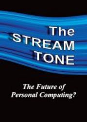 Stream Tone: The Future Of Personal Computing? Paperback