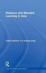 Distance and Blended Learning in Asia - Open and Flexible Learning Series