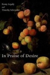 In Praise Of Desire Paperback