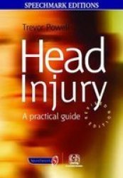 Head Injury - A Practical Guide Paperback 2ND New Edition