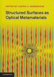 Structured Surfaces as Optical Metamaterials Hardcover