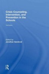 Crisis Counseling Intervention And Prevention In The Schools Hardcover 3RD New Edition